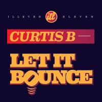 Artwork for Let It Bounce by Curtis B