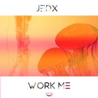 Artwork for Work Me by JedX