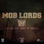 Artwork for Mob Lords (feat. C-BO, King Locust, Twan G, P3 & Shoddy Boi)
