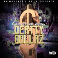 Artwork for Dertty Dollaz (feat. Lucky Luciano) by Mad Flow