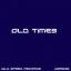 Artwork for Old Times (Original Mix)