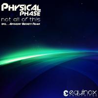 Artwork for Not All Of This by Physical Phase