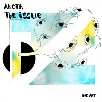 Artwork for The Issue by ANOTR