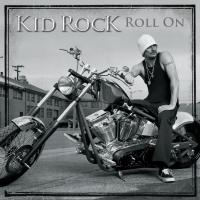 Artwork for Roll On by Kid Rock