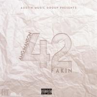 Artwork for 42 Fakin by AMG Manson