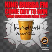 Artwork for Who Drinking Rum by King Bubba FM