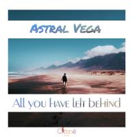 Artwork for All You Have Left Behind by Astral Vega