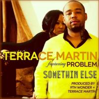 Artwork for Something Else (feat. Problem) by Terrace Martin