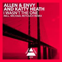 Artwork for I Wasn't The One by Allen & Envy