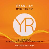 Artwork for Make It Hot EP by S3AN J4Y