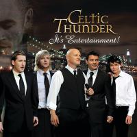 Artwork for It's Entertainment by Celtic Thunder