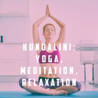 Artwork for Kundalini: Yoga, Meditation, Relaxation by Musica Relajante