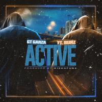 Artwork for Active (feat. Bunz) by GT Garza