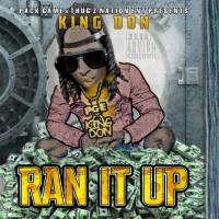 Artwork for Ran It Up by King Don