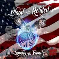 Artwork for Blood Makes You Related, Loyalty Makes You Family (Full Dose) by Suga Free