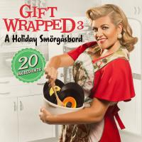 Artwork for Gift Wrapped 3 - A Holiday Smörgåsbord by Various Artists