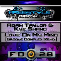 Artwork for Love On My Mind (Groove Complex Remix) by Adam Taylor