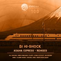 Artwork for Asama Express Remixes by DJ Hi-Shock