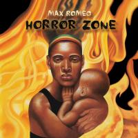 Artwork for Horror Zone by Max Romeo