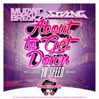 Artwork for About To Get Down by Mutantbreakz