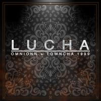 Artwork for LUCHA (feat. Towncha 1999) by Omnionn