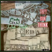 Artwork for They Gon' Think (feat. Rich Rocka) by bailey