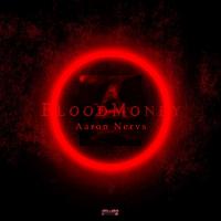 Artwork for Blood Money by Aaron Nervs