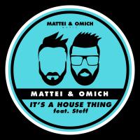 Artwork for It's A House Thing by Mattei & Omich