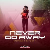 Artwork for Never Go Away by Stephan F