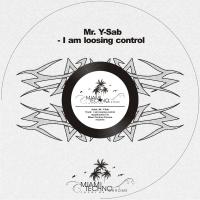 Artwork for I Am Loosing Control by Mr. Y-Sab