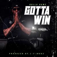 Artwork for Gotta Win by Dolla Dame