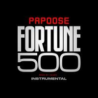 Artwork for Fortune 500 (Instrumental) by Papoose