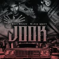 Artwork for Jook (feat. Black Mikey) by Brio Braze