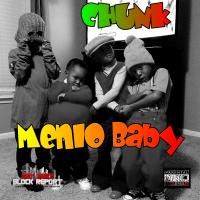 Artwork for Menlo Baby (feat. Biv the Kid & Roc Gotti) by Чунк