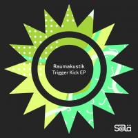 Artwork for Trigger Kick EP by Raumakustik