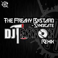 Artwork for Syndicate (DJ Terror Remix) by The Freaky Bastard