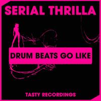 Artwork for Drum Beats Go Like by Serial Thrilla