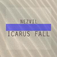 Artwork for Icarus Fall by Nezvil