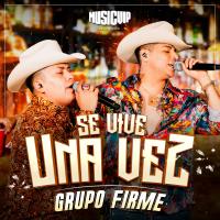 Artwork for Se Vive Una Vez by Grupo Firme