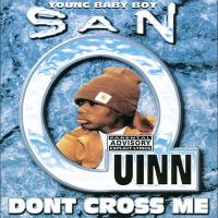 Artwork for Don't Cross Me by San Quinn