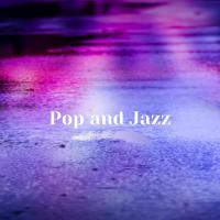 Artwork for Pop and Jazz by Various Artists