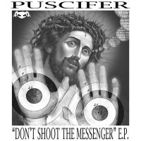 Artwork for Don't Shoot The Messenger by Puscifer