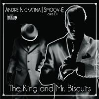 Artwork for The King and Mr. Biscuits by Andre Nickatina