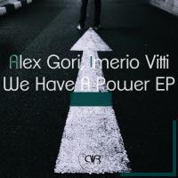 Artwork for We Have A Power EP by Alex Gori