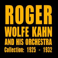 Artwork for The Orchestra Collection: 1925 - 1932 by Roger Wolfe Kahn