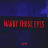 Artwork for Marry Those Eyes by MKTO