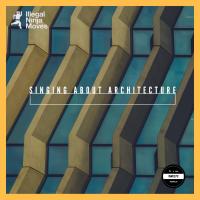 Artwork for Singing About Architecture by Various Artists