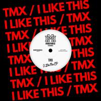 Artwork for I Like This EP by TMX