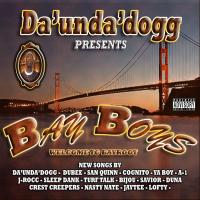 Artwork for Welcome To Bayroot "Bay Boys" by Da' Unda' Dogg