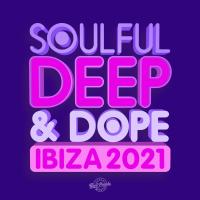 Artwork for Soulful Deep & Dope Ibiza 2021 by Various Artists